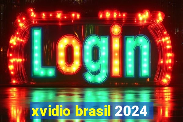 xvidio brasil 2024